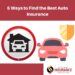 Auto insurance Near Me - 5 Ways to Find the Best One!
